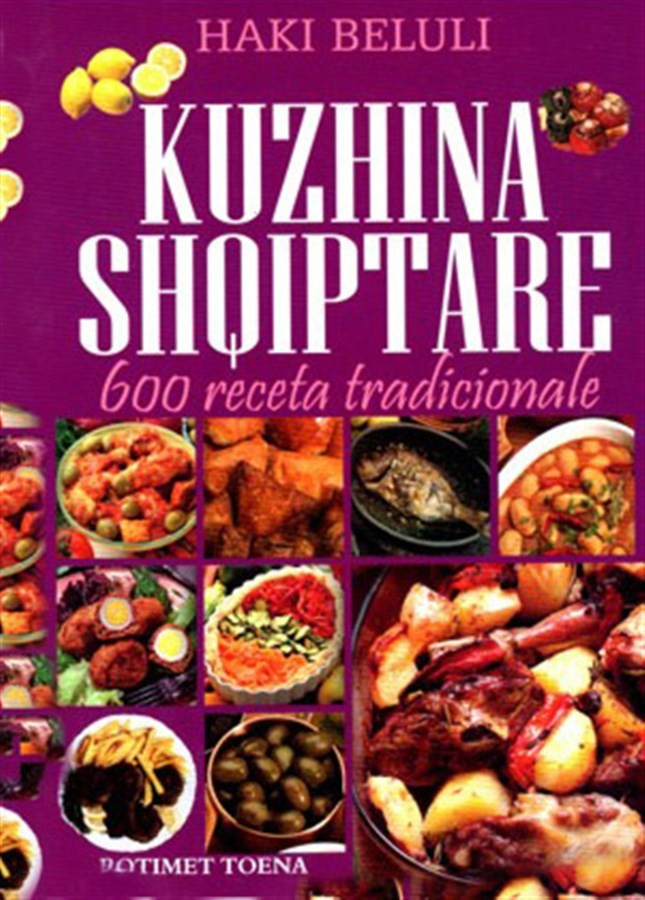 Kuzhina Shqiptare, 600 receta tradicionale